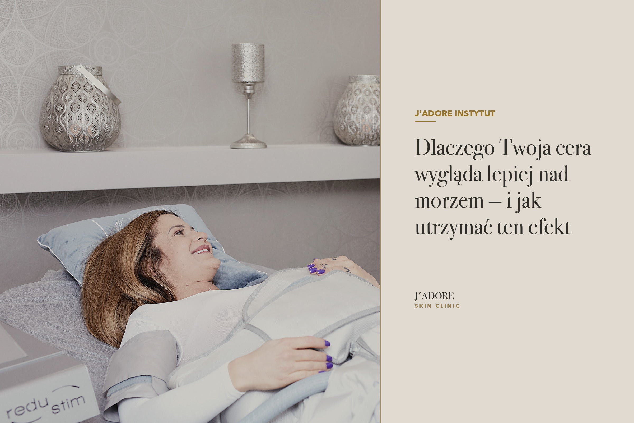 Dlaczego Twoja cera wygląda lepiej nad morzem — i jak utrzymać ten efekt