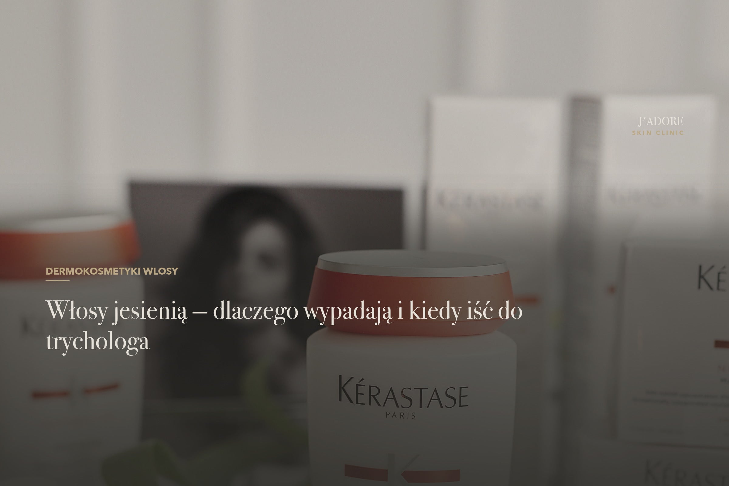 Włosy jesienią — dlaczego wypadają i kiedy iść do trychologa