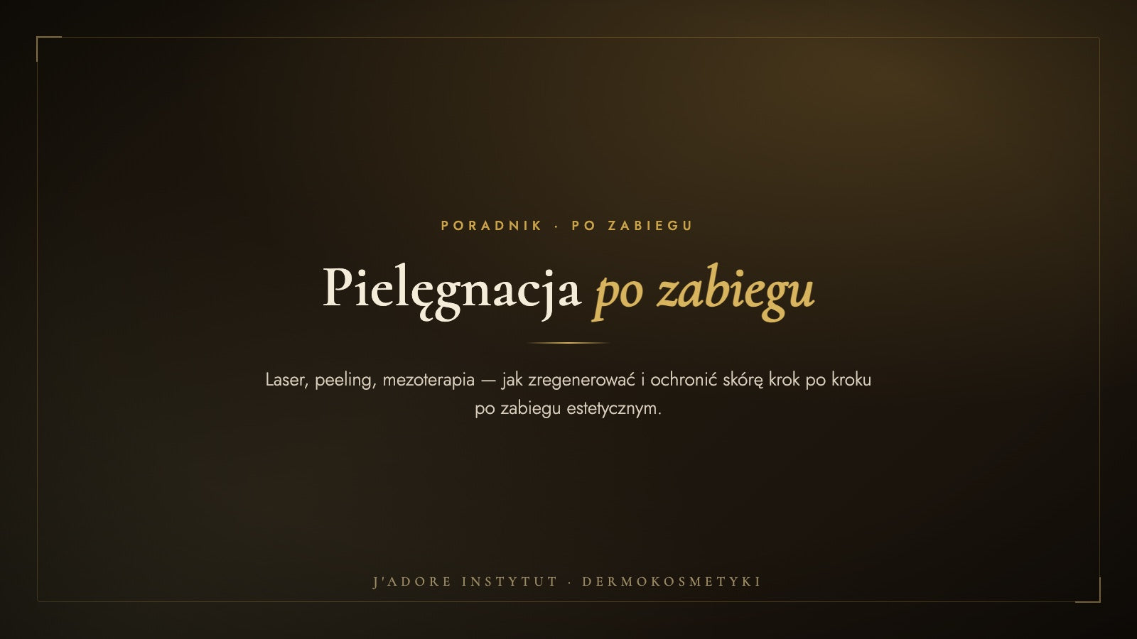 Poradnik: pielęgnacja po zabiegu estetycznym; baner