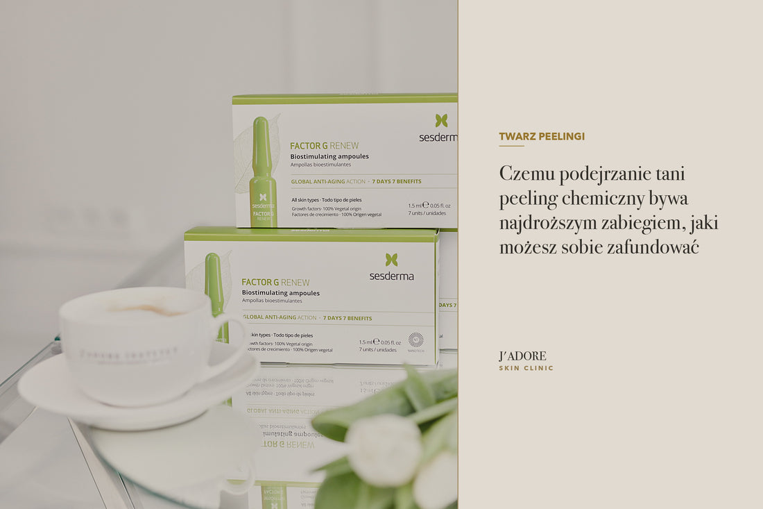 Czemu podejrzanie tani peeling chemiczny bywa najdroższym zabiegiem, jaki możesz sobie zafundować