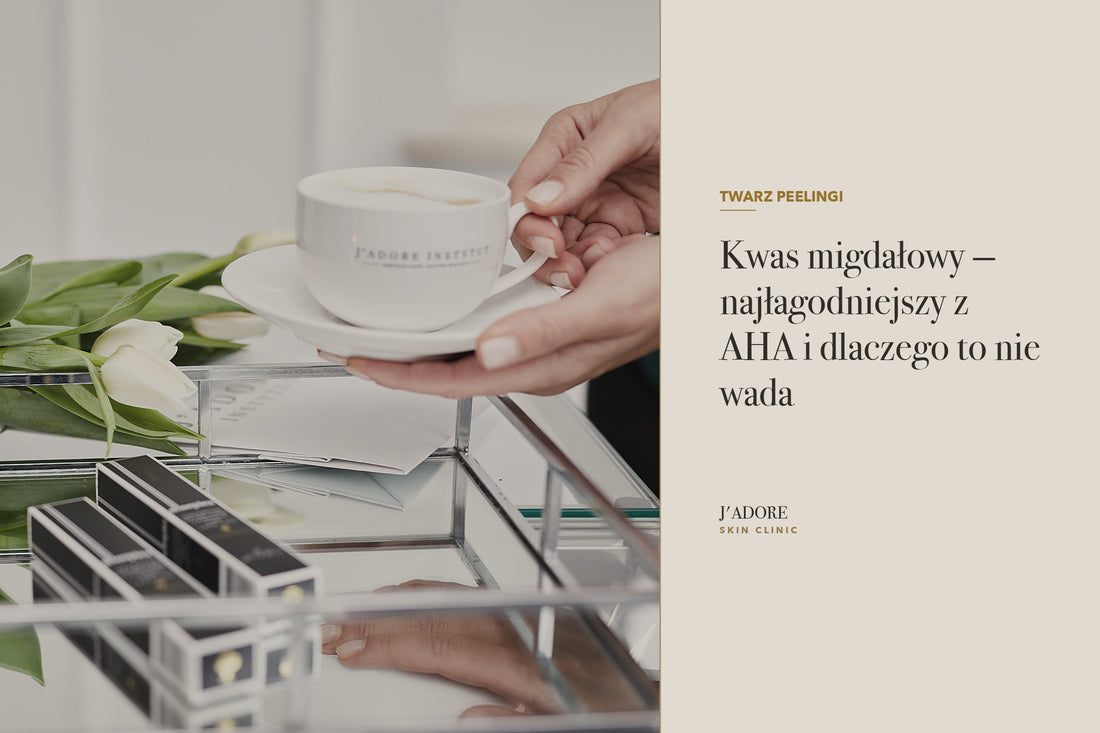 Kwas migdałowy — najłagodniejszy z AHA i dlaczego to nie wada