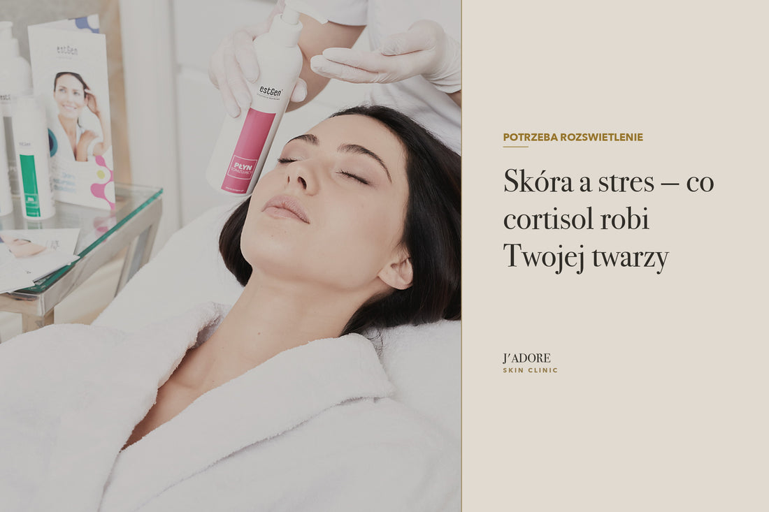 Skóra a stres — co cortisol robi Twojej twarzy