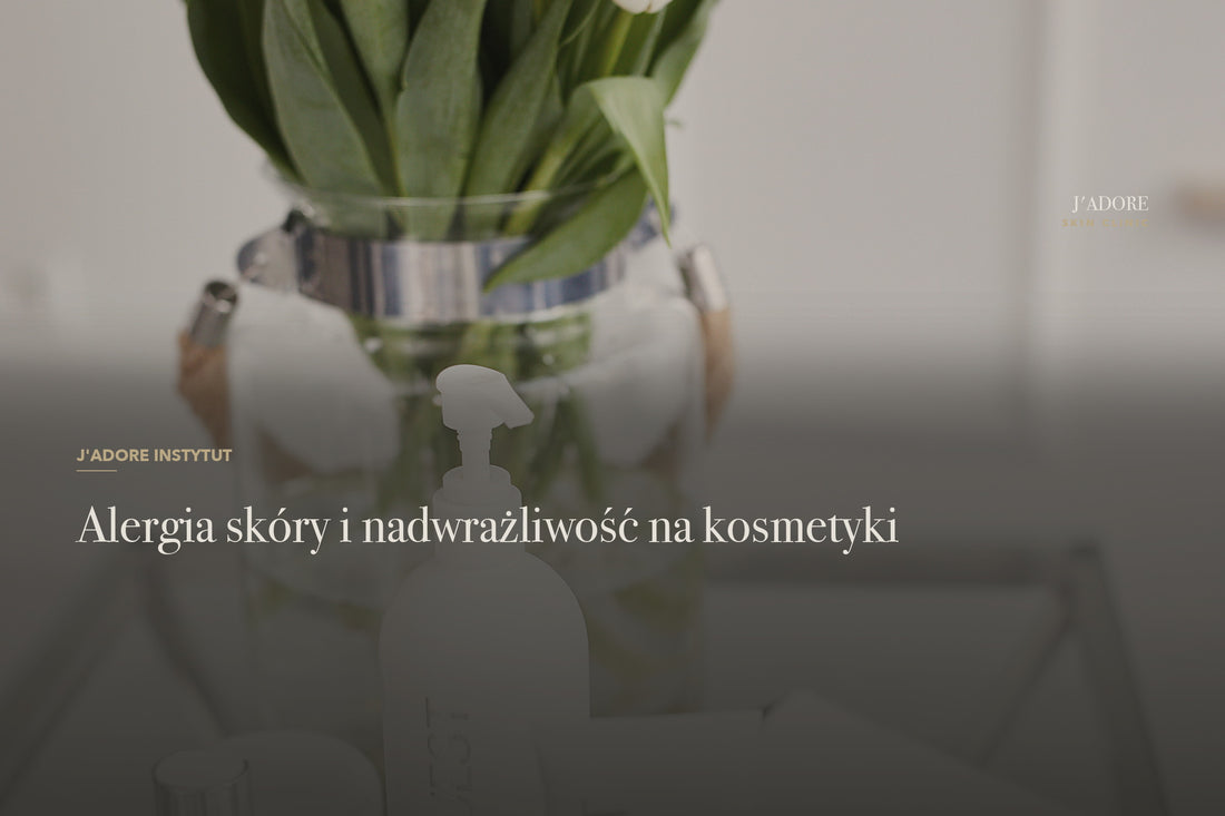 Alergia skóry i nadwrażliwość na kosmetyki