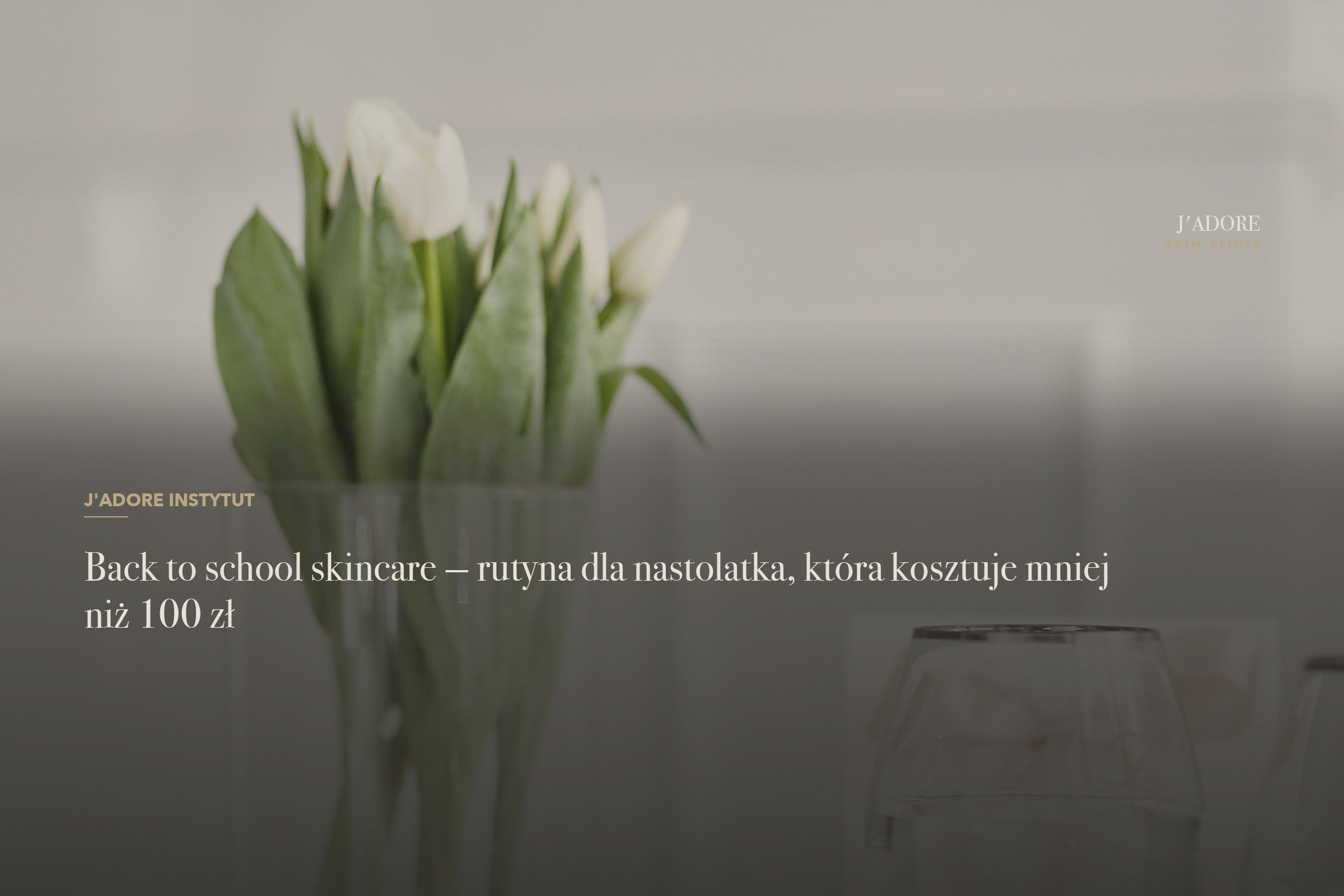 Back to school skincare — rutyna dla nastolatka, która kosztuje mniej niż 100 zł
