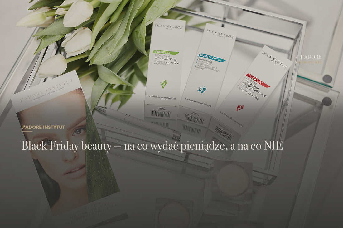 Black Friday beauty — na co wydać pieniądze, a na co NIE