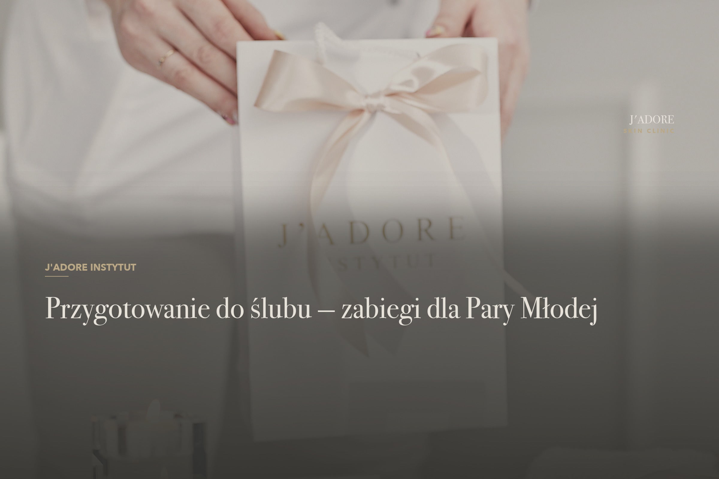 Przygotowanie do ślubu — zabiegi dla Pary Młodej