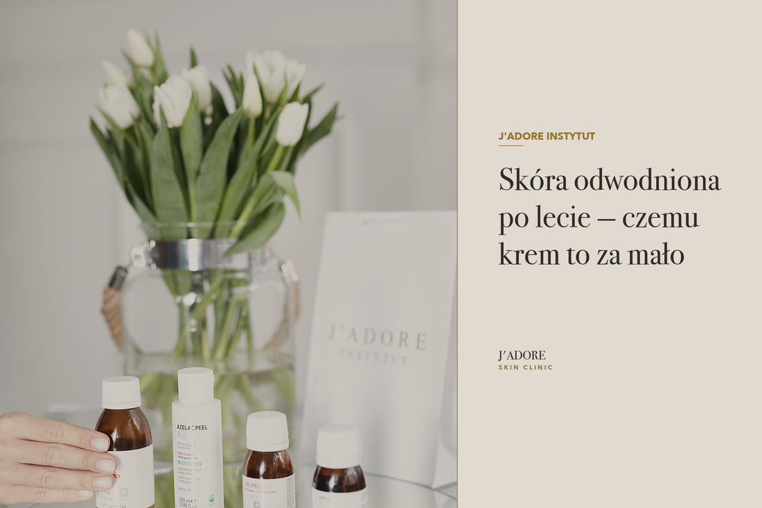 Skóra odwodniona po lecie — czemu krem to za mało