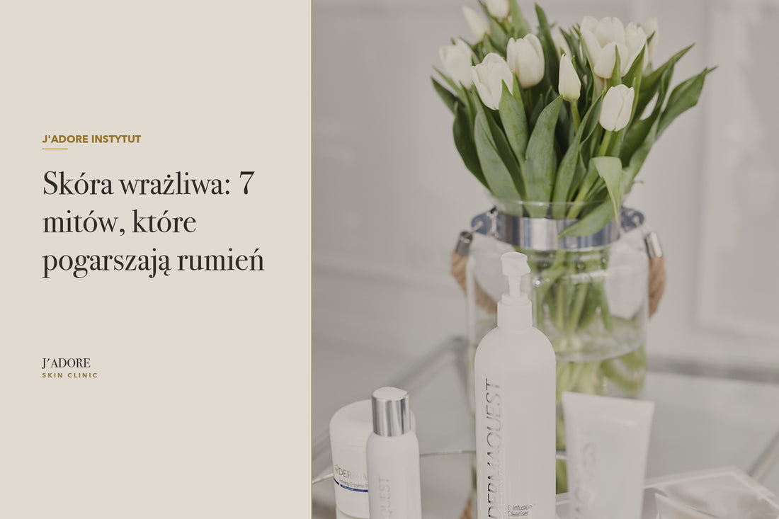 Skóra wrażliwa: 7 mitów, które pogarszają rumień