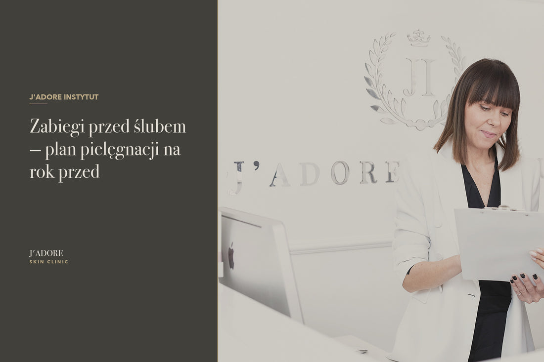 Zabiegi przed ślubem — plan pielęgnacji na rok przed